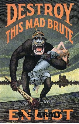 Colored propaganda poster that depicts a german soldier as an ape carrying away a woman with torn clothes and exposed breasts in one arm and club labeled "Kultur" in his other hand as he steps on a shoreline labeled "America". Copy at the top of the poster reads "Destroy the Mad Brute" and at the bottom "Enlist / US Army"