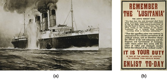 Two images.  (a) a drawing of the Lusitania exploding midship and (b) a recruitment poster with the headline "Remember the 'Lusitania" at top and at the bottom reads "It is your Duty to Enlist Today."