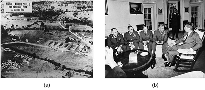 A two-part black and white image related to the Cuban Missile Crisis. (a) is an aerial photo showing missile launch sites in a rural area with text overlay "MRBM LAUNCH SITE 3 SAN CRISTOBAL, CUBA 27 OCTOBER 1962." (b) shows John F. Kennedy seated in the Oval Office with his 4 of his military advisors dressed military seated on a couch facing Kennedy.