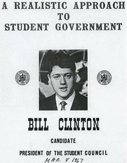 Campaign poster for Bill Clinton for President of the Student Council, dated March 8, 1967. The poster features a black and white photo of a young Bill Clinton in a suit and tie. Text reads "A Realistic Approach to Student Government," "Bill Clinton Candidate," and "President of the Student Council Mar. 8 1967." Two seals are visible on either side of Clinton's photo.