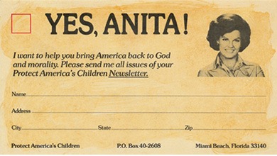 A vintage postcard or mailer with a photo of a smiling woman, who appears to be Anita Bryant, in the upper right corner. Large text at the top reads "YES, ANITA!". Below the photo, smaller text reads "I want to help you bring America back to God and morality. Please send me all issues of your Protect America's Children Newsletter." Below this is a form for Name, Address, City, State, and Zip, along with mailing information for "Protect America's Children" in Miami Beach, Florida. A small red square is in the upper left corner, likely for a stamp or checkmark.